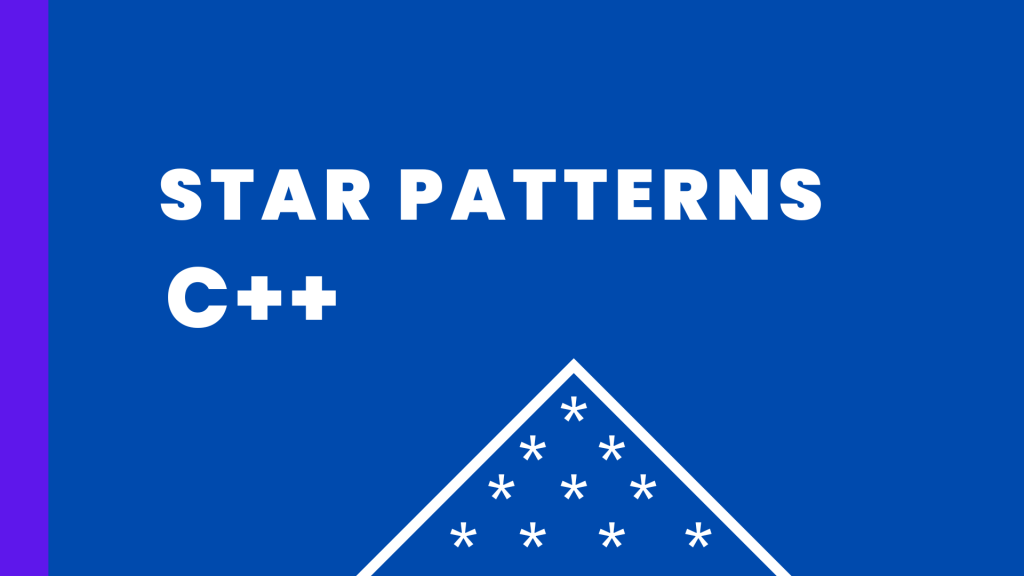 Star patterns in cpp